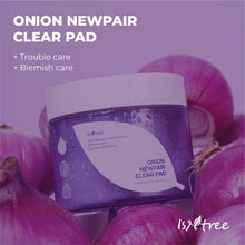 Load image into Gallery viewer, ISNTREE Onion Newpair Clear Pad