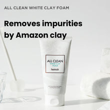 Load image into Gallery viewer, HEIMISH All Clean White Clay Foam 150g